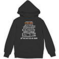 I Closed My Book To Be Here So This Better Be Good Unisex Hoodie