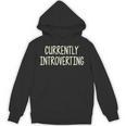 Currently Introverting I Introvert Unisex Hoodie Currently Introverting I Introvert Unisex Hoodie