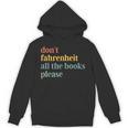 Don't Fahrenheit The Books Unisex Hoodie