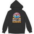 Donut Stop Reading Cute Book Reader Bookworm Donut Day Unisex Hoodie Donut Stop Reading Cute Book Reader Bookworm Donut Day Unisex Hoodie
