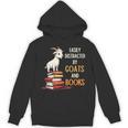 Easily Distracted By Goats And Books Goats And Book Reading Unisex Hoodie
