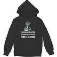 Easily Distracted By Plants & Books Plant Book Lover Unisex Hoodie