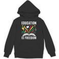 Education Is Freedom Books History Teacher Kids Unisex Hoodie Education Is Freedom Books History Teacher Kids Unisex Hoodie