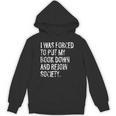 I Was Forced To Put My Book Down Book Worm Reader Unisex Hoodie
