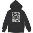 If Found Please Return To Library Book Lover Unisex Hoodie
