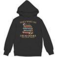 Geek That's What I Do I Read Books Bookworm Book Lover Nerd Unisex Hoodie