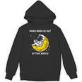 Good Book Is Out Of This World Astronaut Read Book Bookworm Unisex Hoodie