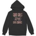 Good Girls Read Dark Romance Shirts For Women Book Lovers Unisex Hoodie