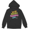 In My Hockey Romance Era Hockey Romance Reader Book CLub Unisex Hoodie