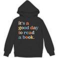It's A Good Day To Read A Book Books Library Reading Unisex Hoodie