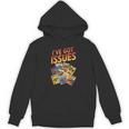 I'Ve Got Issues Comic Book Collecting Unisex Hoodie