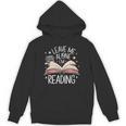 Leave Me Alone I'm Reading Book Lover Reading Lover Unisex Hoodie
