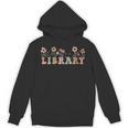 Library Book Lover School Librarian Reading Floral For Women Unisex Hoodie