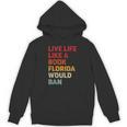 Live Life Like A Book Florida Would Ban Vintage Pride Month Unisex Hoodie