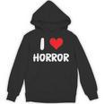 I Love Horror Heart Movies TV Show Books Writing Read Unisex Hoodie