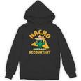 Nacho Average Accountant Accounting Book Keeper Joke Unisex Hoodie Nacho Average Accountant Accounting Book Keeper Joke Unisex Hoodie