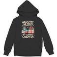 Naughty Or Nice Depends On My Current Chapter Book Lover Unisex Hoodie Naughty Or Nice Depends On My Current Chapter Book Lover Unisex Hoodie