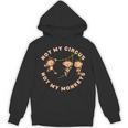 Not My Circus Not My Monkeys Monkey Lovers And Introverts Unisex Hoodie Not My Circus Not My Monkeys Monkey Lovers And Introverts Unisex Hoodie