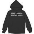Oops I Bought Another Book Book Lover Unisex Hoodie