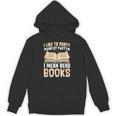 I Like To Party And By Party I Mean Read Books Unisex Hoodie I Like To Party And By Party I Mean Read Books Unisex Hoodie