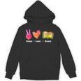 Peace Love Books Reader Librarian Library Book Unisex Hoodie