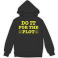 Do It For The PLOT Writer Author Book Journalist Meme Unisex Hoodie