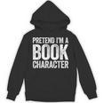 Pretend I'm A Book Character Shirt Adult Kids Costume Unisex Hoodie