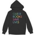 Queer Books Save Lives Read Banned Books LGBTQIA Books Unisex Hoodie