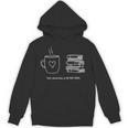 There Is No Such Thing As Too Many Books Bibliophile Unisex Hoodie There Is No Such Thing As Too Many Books Bibliophile Unisex Hoodie