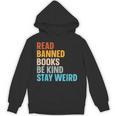 Read Banned Books Be Kind Stay Weird Unisex Hoodie