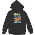 Read Books Be Kind Stay Weird The Perfect Life Formula Unisex Hoodie