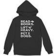 Read Books Lift Heavy Pet Dogs Unisex Hoodie