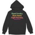 Read Books Run Hard Fight Fascists Unisex Hoodie Read Books Run Hard Fight Fascists Unisex Hoodie