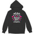 Read Your Heart Out Cute Teacher Women Book Lovers Unisex Hoodie Read Your Heart Out Cute Teacher Women Book Lovers Unisex Hoodie