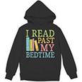 I Read Past My Bedtime Book Quote Humor Unisex Hoodie