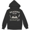Reading Is My Spiritual Present Book Lover Reader Unisex Hoodie