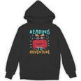 Reading Is A Ticket To Adventure Fun Book Lovers Fun Unisex Hoodie