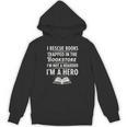 I Rescue Books Trapped In The Bookstore I’m Not A Hoarder Unisex Hoodie I Rescue Books Trapped In The Bookstore I’m Not A Hoarder Unisex Hoodie