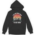 Retro I Put My Book Down To Be Here For Book Lover Unisex Hoodie