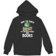 Save The Earth It’s The Only Planet With Books Unisex Hoodie