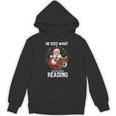 He Sees What You'Ve Been Reading Santa Book Lover Unisex Hoodie He Sees What You'Ve Been Reading Santa Book Lover Unisex Hoodie