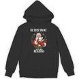 He Sees What You'Ve Been Reading Santa Book Lover For Women Unisex Hoodie He Sees What You'Ve Been Reading Santa Book Lover For Women Unisex Hoodie