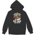 Skier BOOKS ARE GREAT BUT SKIS ARE BETTER Vintage Unisex Hoodie