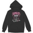 SMUT Slut Provocative Literature Book Club Book Reading Unisex Hoodie SMUT Slut Provocative Literature Book Club Book Reading Unisex Hoodie