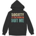Society Is The Problem Not Me Sarcastic Introvert Unisex Hoodie Society Is The Problem Not Me Sarcastic Introvert Unisex Hoodie