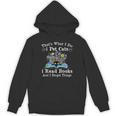 That’s What I Do Pet Cats Read Books Forget Things Flower Unisex Hoodie