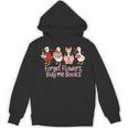 Valentine Cozy Goose Bookish Forget Flowers Buy Me Books Unisex Hoodie