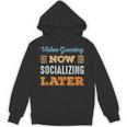 Video Gaming Now Minimal Socializing Introvert Vintage Unisex Hoodie Video Gaming Now Minimal Socializing Introvert Vintage Unisex Hoodie