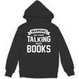 Warning I May Start Talking About Books Unisex Hoodie