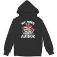 My Wife Is My Favorite Author Book Writer Unisex Hoodie